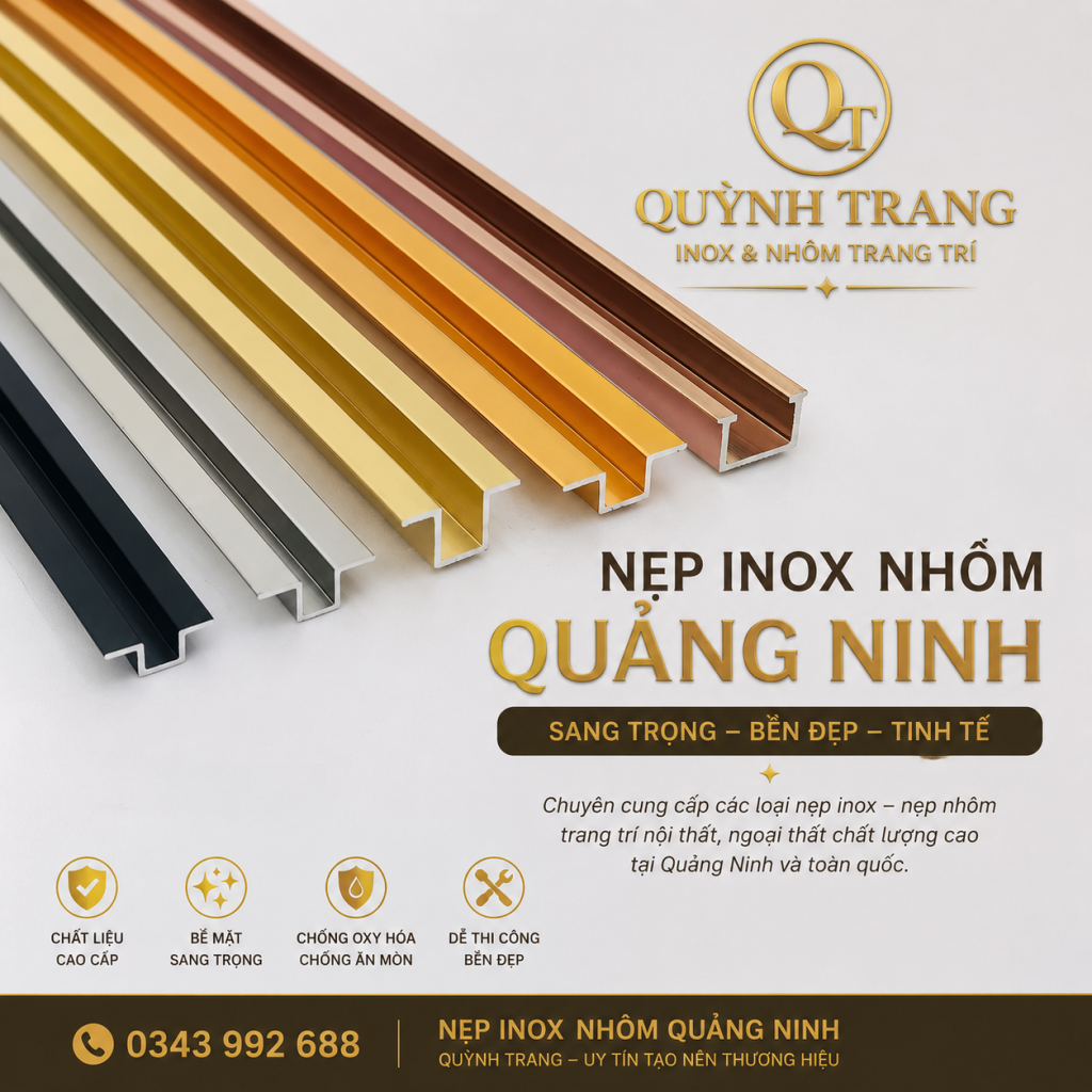 NẸP INOX NHÔM QUẢNG NINH – TỔNG KHO NẸP TRANG TRÍ QUỲNH TRANG GIÁ TỐT, GIAO HÀNG TOÀN TỈNH